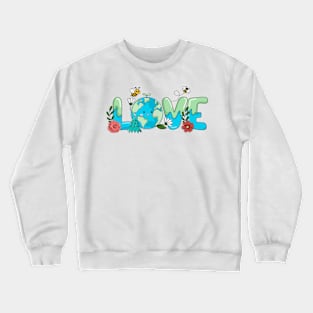 Love Earth Crewneck Sweatshirt